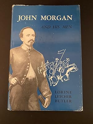 Image du vendeur pour John Morgan and His Men mis en vente par Dara's Library