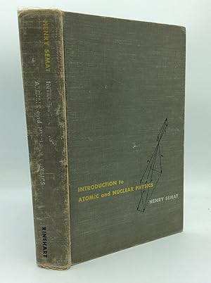 Seller image for INTRODUCTION TO ATOMIC AND NUCLEAR PHYSICS for sale by Kubik Fine Books Ltd., ABAA