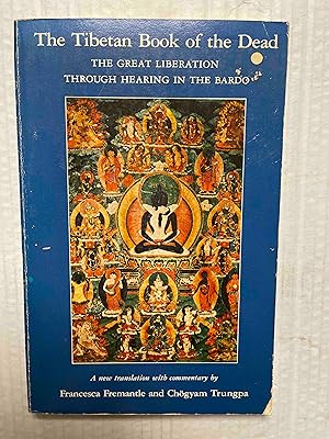 Seller image for The Tibetan Book of the Dead : The Great Liberation Through Hearing in the Bardo for sale by Jake's Place Books