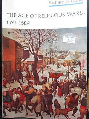 THE AGE OF RELIGIOUS WARS - 1559 - 1689