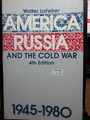 AMERICA, RUSSIA AND THE COLD WAR 1945-1980 (4th Edition)