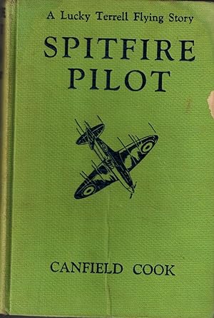 Image du vendeur pour Spitfire Pilot (A Lucky Terrell Flying Story) mis en vente par UHR Books