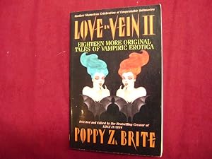 Seller image for Love in Vein II. Eighteen More Original Tales of Vampiric Erotica. for sale by BookMine