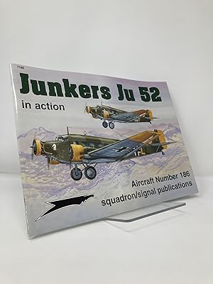 Bild des Verkufers fr Junkers Ju 52 in action - Aircraft No. 186 zum Verkauf von Southampton Books