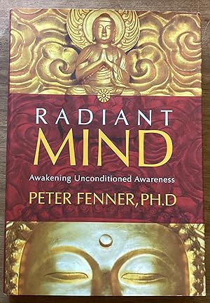 Radiant Mind: Awakening Unconditioned Awareness