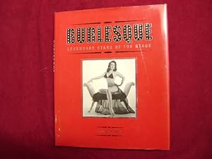 Seller image for Burlesque. Legendary Stars of the Stage. for sale by BookMine