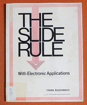 Image du vendeur pour The Slide Rule with Electronic Applications mis en vente par GuthrieBooks