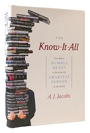 Seller image for THE KNOW-IT-ALL One Man's Humble Quest to Become the Smartest Person in the World for sale by Rare Book Cellar