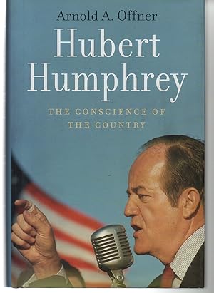 Hubert Humphrey: The Conscience of the Country