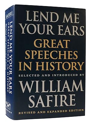 Seller image for LEND ME YOUR EARS: GREAT SPEECHES IN HISTORY - REVISED & EXPANDED EDITION for sale by Rare Book Cellar