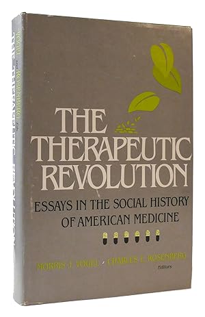 Image du vendeur pour THE THERAPEUTIC REVOLUTION Essays in the Social History of American Medicine mis en vente par Rare Book Cellar