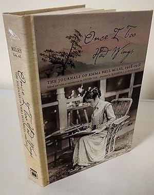 Image du vendeur pour Once I Too Had Wings; the journals of Emma Bell Miles, 1908-1918 mis en vente par Waysidebooks