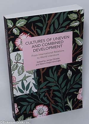 Cultures of uneven and combined development; from international relations to world literature