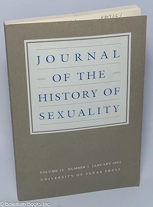 Seller image for Journal of the History of Sexuality: vol. 12, #1, January 2003 for sale by Bolerium Books Inc.