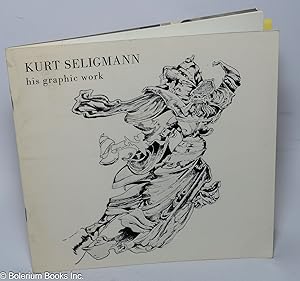 Kurt Seligmann: His Graphic Work