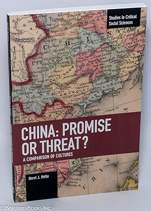 Bild des Verkufers fr China: threat promise or threat? A comparison of cultures zum Verkauf von Bolerium Books Inc.