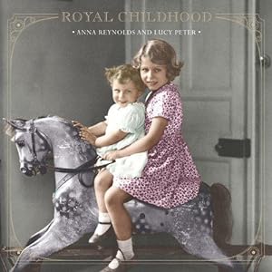 Bild des Verkufers fr Royal Childhood (Souvenir Album) zum Verkauf von WeBuyBooks