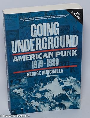 Immagine del venditore per Going underground; American Punk, 1979-1989. Second edition venduto da Bolerium Books Inc.