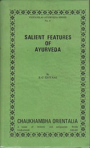 Salient Features of Ayurveda. Vidyavilas Ayurverda Series No. 4.