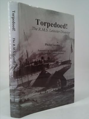 Imagen del vendedor de Torpedoed: The RMS Leinster Disaster a la venta por ThriftBooksVintage