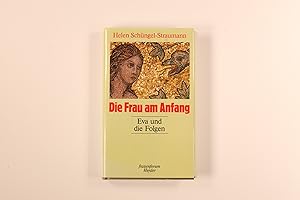 DIE FRAU AM ANFANG. Eva und die Folgen