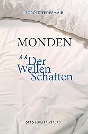 Image du vendeur pour Monden: Der Wellen Schatten. mis en vente par nika-books, art & crafts GbR