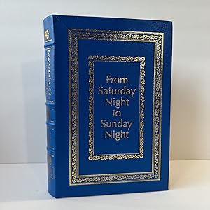 Bild des Verkufers fr FROM SATURDAY NIGHT TO SUNDAY NIGHT [SIGNED] zum Verkauf von Second Story Books, ABAA