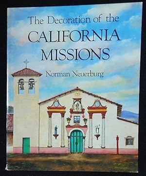 Seller image for The Decoration of the California Missions for sale by Classic Books and Ephemera, IOBA