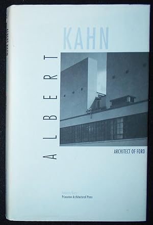 Imagen del vendedor de Albert Kahn: Architect of Ford; Federico Bucci; Introduction by Giancarlo Consonni a la venta por Classic Books and Ephemera, IOBA