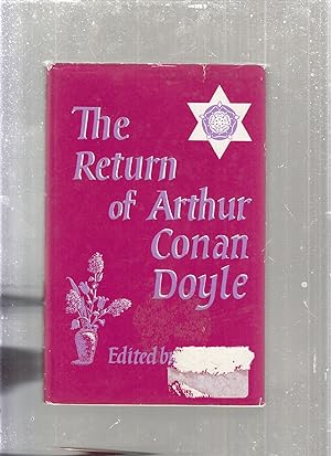 Bild des Verkufers fr The Return of Arthur Conan Doyle zum Verkauf von Old Book Shop of Bordentown (ABAA, ILAB)