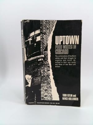 Bild des Verkufers fr Uptown; poor whites in Chicago (Harper colophon books) zum Verkauf von ThriftBooksVintage