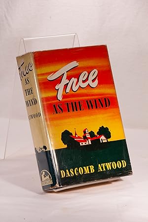 Seller image for Free as the Wind for sale by Babylon Revisited Rare Books