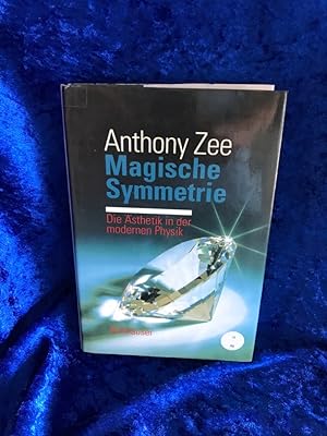 Seller image for Magische Symmetrie: Die sthetik in der modernen Physik Die sthetik in der modernen Physik for sale by Antiquariat Jochen Mohr -Books and Mohr-