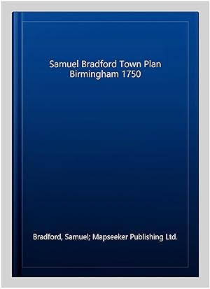 Immagine del venditore per Samuel Bradford Town Plan Birmingham 1750 venduto da GreatBookPrices