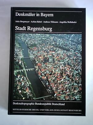 Bild des Verkufers fr Stadt Regensburg. Ensembles - Baudenkmler - Archologische Denkmler zum Verkauf von Celler Versandantiquariat