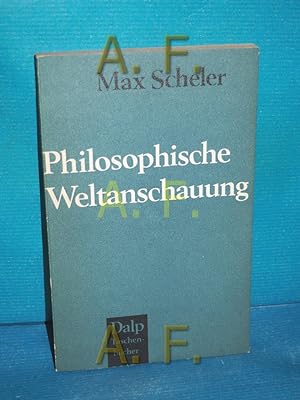 Imagen del vendedor de Philosophische Weltanschauung (Dalp-Taschenbcher Band 301) a la venta por Antiquarische Fundgrube e.U.