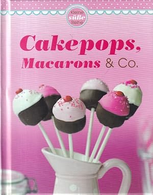 Seller image for Cakepops, Macarons & co. for sale by Versandantiquariat Nussbaum
