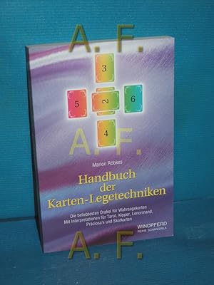 Bild des Verkufers fr Handbuch der Karten-Legetechniken : die beliebtesten Orakel fr Wahrsagekarten , mit Interpretationen fr Tarot, Kipper, Lenormand, Prciosa's und Skatkarten. Reihe Schangrila zum Verkauf von Antiquarische Fundgrube e.U.