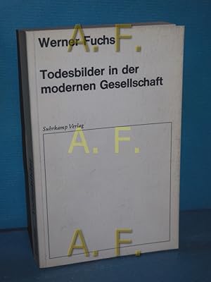 Bild des Verkufers fr Todesbilder in der modernen Gesellschaft Werner Fuchs / Suhrkamp Taschenbuch , 102 zum Verkauf von Antiquarische Fundgrube e.U.