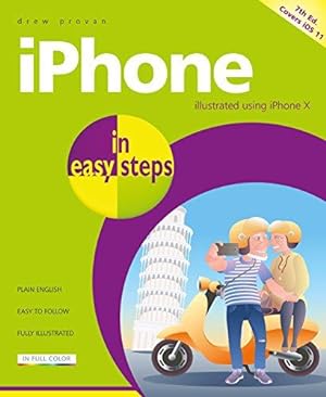 Bild des Verkufers fr iPhone in easy steps, 7th Edition - covers iOS 11: Covers iPhone X and iOS 11 zum Verkauf von WeBuyBooks