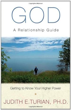 Imagen del vendedor de God: A Relationship Guide: Getting to Know Your Higher Power a la venta por WeBuyBooks