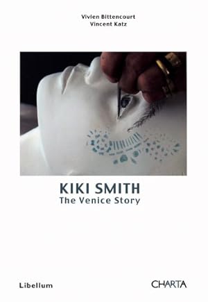 Bild des Verkufers fr Kiki Smith: The Venice Story zum Verkauf von WeBuyBooks