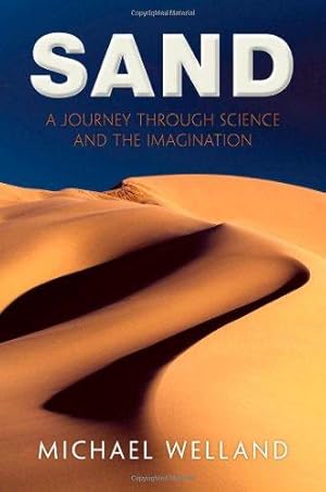 Seller image for Sand: A journey through science and the imagination for sale by WeBuyBooks