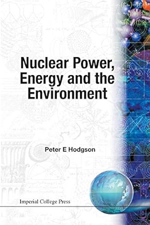 Seller image for Nuclear Power, Energy and the Environment for sale by WeBuyBooks