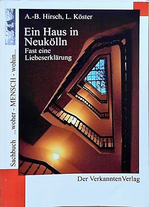 Immagine del venditore per Ein Haus in Neuklln. Fast eine Liebeserklrung. venduto da Berliner Bchertisch eG