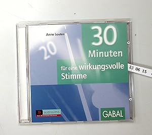 Bild des Verkufers fr 30 Minuten Die wirkungsvolle Stimme: CD Standard Audio Format, Hrspiel (audissimo) zum Verkauf von Berliner Bchertisch eG