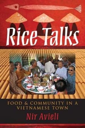 Seller image for Rice Talks : Food and Community in a Vietnamese Town for sale by GreatBookPrices