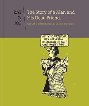 Seller image for Ray & Joe: The Story Of A Man And His Dead Friend (Hardcover) for sale by Grand Eagle Retail