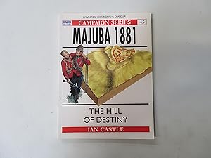 Osprey Camapign Series 45. Majuba 1881. The Hill of Destiny