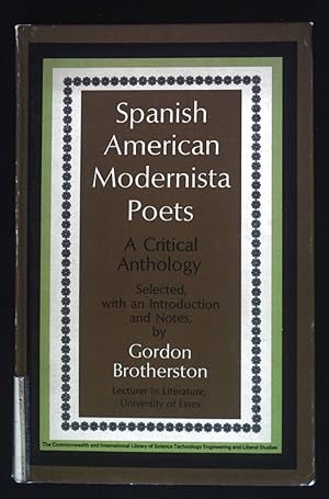 Seller image for Spanish American modernista poets: A critical anthology. Commonwealth and international library.Pergamon Oxford Latin American series. for sale by books4less (Versandantiquariat Petra Gros GmbH & Co. KG)